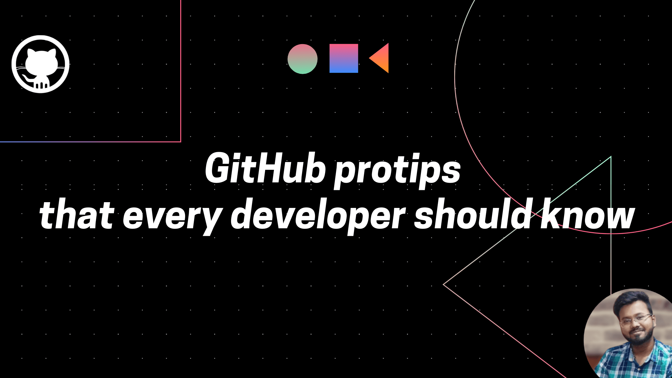 GitHub protips that every developer should know